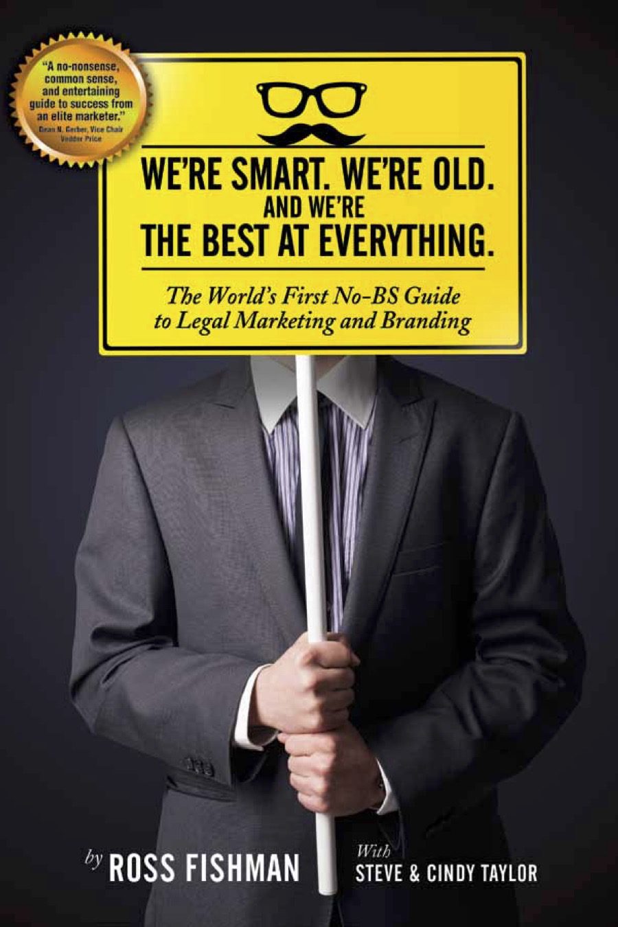 “We’re Smart. We’re Old. And We’re the Best at Everything.”